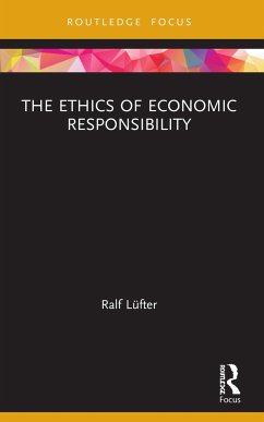 The Ethics of Economic Responsibility - Lüfter, Ralf