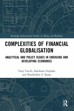 Complexities of Financial Globalisation - Cavoli, Tony;Gopalan, Sasidaran;Rajan, Ramkishen S.