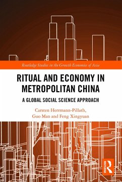 Ritual and Economy in Metropolitan China - Herrmann-Pillath, Carsten;Man, Guo;Xingyuan, Feng