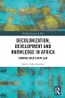 Decolonization, Development and... - Bild 1