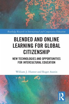 Blended and Online Learning for Global Citizenship - Hunter, William;Austin, Roger