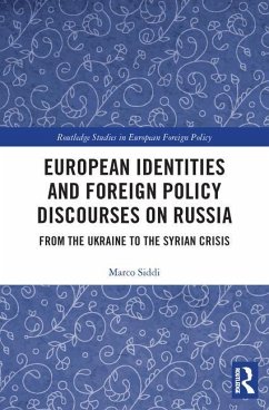 European Identities and Foreign Policy Discourses on Russia - Siddi, Marco
