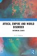 Africa, Empire and World Disorder - Bild 1