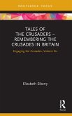 Tales of the Crusaders - Remembering the Crusades in Britain