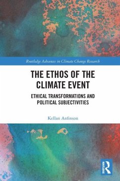 The Ethos of the Climate Event - Anfinson, Kellan