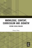 Knowledge, Content, Curriculum and Didaktik