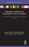 Eurasian Empires as Blueprints for Ethiopia