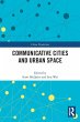 Communicative Cities and Urban Space - Bild 1