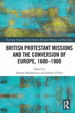 Cover British Protestant Missions and the Conversion of Europe, 1600-1900
