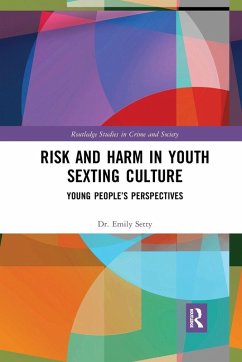 Risk and Harm in Youth Sexting - Setty, Emily
