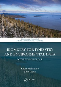 Biometry for Forestry and Environmental Data - Mehtätalo, Lauri;Lappi, Juha