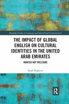 The Impact of Global English on Cultural Identities in the United Arab Emirates - Hopkyns, Sarah