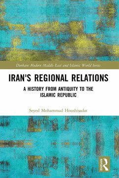 Iran's Regional Relations - Houshisadat, Seyed Mohammad