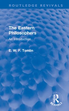 The Eastern Philosophers - Tomlin, E. W. F.