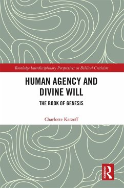 Human Agency and Divine Will - Katzoff, Charlotte