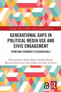 Generational Gaps in Political Media Use and Civic Engagement - Andersen, Kim;Ohme, Jakob;Bjarnøe, Camilla
