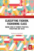 Classifying Fashion, Fashioning Class