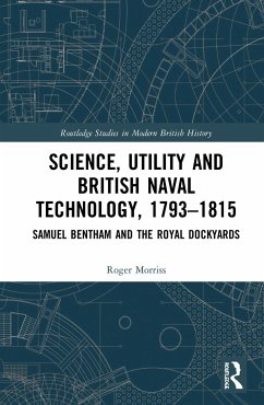 Science, Utility and British Naval Technology, 1793-1815 - Morriss, Roger
