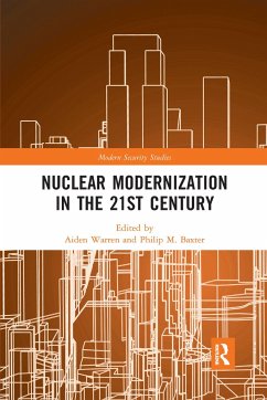 Nuclear Modernization in the 21st Century