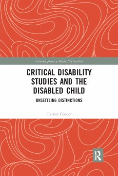 Critical Disability Studies and the Disabled Child - Cooper, Harriet