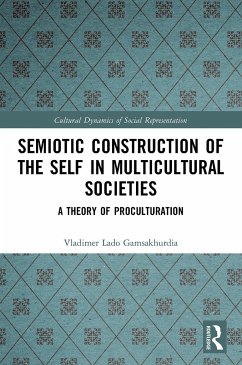 Semiotic Construction of the Self in Multicultural Societies - Gamsakhurdia, Vladimer
