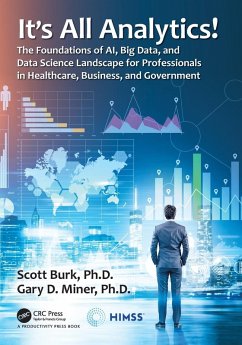 It's All Analytics! - Burk, Scott;Miner, Gary D.