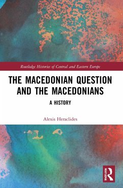 The Macedonian Question and the Macedonians - Heraclides, Alexis