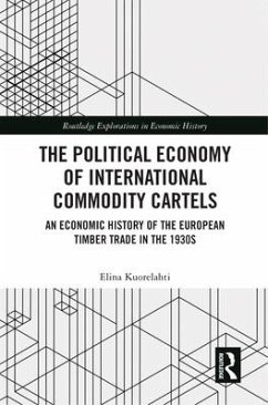 The Political Economy of International Commodity Cartels - Kuorelahti, Elina