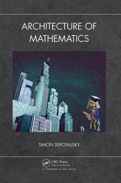 Architecture of Mathematics - Serovajsky, Simon