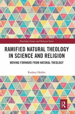 Ramified Natural Theology in Science and Religion - Holder, Rodney