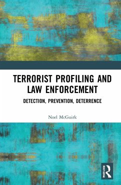 Terrorist Profiling and Law Enforcement - McGuirk, Noel