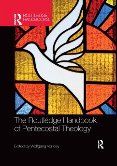 The Routledge Handbook of Pentecostal Theology - Vondey, Wolfgang