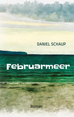 Februarmeer - Schaup, Daniel