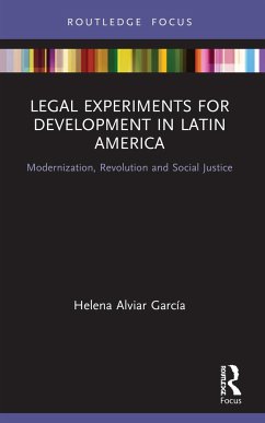 Legal Experiments for Development in Latin America - Alviar García, Helena