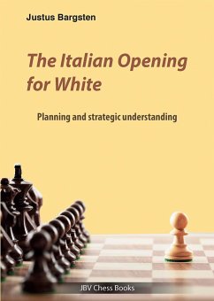 The Italian Opening for White - Bargsten, Justus