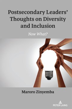 Postsecondary Leaders¿ Thoughts on Diversity and Inclusion - Zinyemba, Maroro