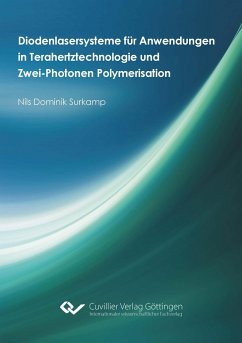 Diodenlasersysteme für Anwendungen in Terahertztechnologie und Zwei-Photonen Polymerisation - Surkamp, Nils Dominik