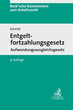Entgeltfortzahlungsgesetz - Schmitt, Jochem;Küfner-Schmitt, Irmgard;Schmitt, Laura