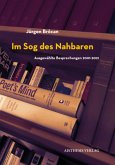 Im Sog des Nahbaren