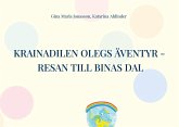 Krainadilen Olegs äventyr - Resan till binas dal (eBook, ePUB)