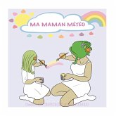 Ma maman météo (eBook, ePUB) Ma maman météo (eBook, ePUB)