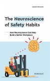 The Neuroscience of Safety Habits (eBook, ePUB)
