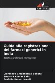 Guida alla registrazione dei farmaci generici in India