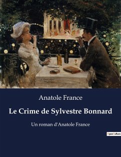 Le Crime de Sylvestre Bonnard - France, Anatole