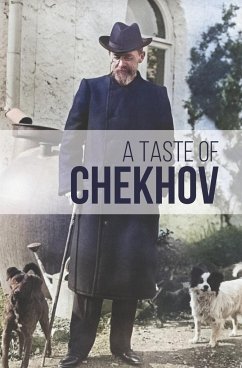 A Taste of Chekhov - Chekhov, Anton