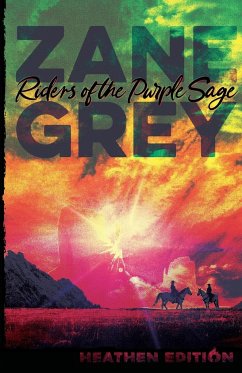 Riders of the Purple Sage (Heathen Edition) - Grey, Zane