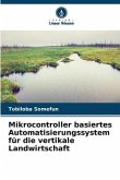 Mikrocontroller basiertes Automatisierungssystem für die vertikale Landwirtschaft