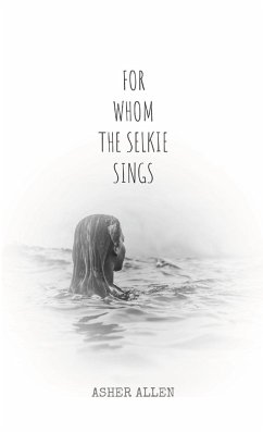 For Whom the Selkie Sings - Allen, Asher