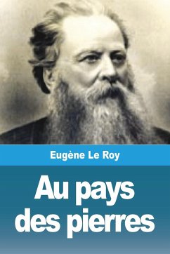 Au pays des pierres - Le Roy, Eugène