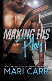 Making His Play Making His Play
